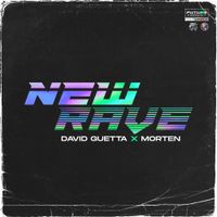 David Guetta & MORTEN - New Rave