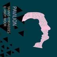 Yannis Kyriakides & Andy Moor - Pavilion