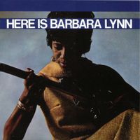 Barbara Lynn - Here Is Barbara Lynn