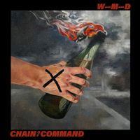 Chain Of Command - W.M.D.
