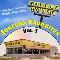 Waffle House Records - Waffle House Jukebox Favorites, Vol. 1