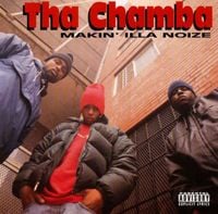 Tha Chamba - Makin' Illa Noize