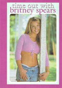 Britney Spears - Time Out with Britney Spears