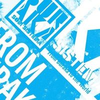 Buraka Som Sistema - From Buraka To The World