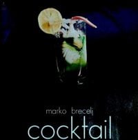 Marko Brecelj - Cocktail