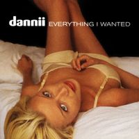 Dannii Minogue - Everything I Wanted