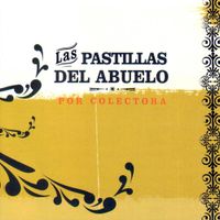 Las Pastillas Del Abuelo - Por Colectora