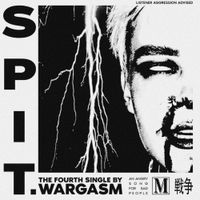 WARGASM - Spit.