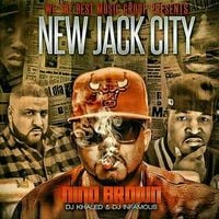 DJ Nino Brown, DJ Khaled & DJ Infamous - New Jack City