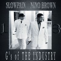 Slow Pain & Nino Brown - G's Of The Industry