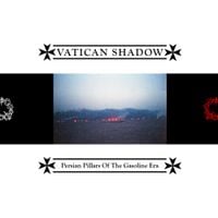 Vatican Shadow - Persian Pillars of the Gasoline Era