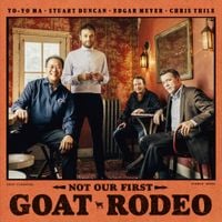 Stuart Duncan, Edgar Meyer, Chris Thile, Yo-Yo Ma - Not Our First Goat Rodeo