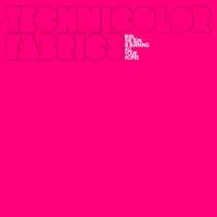 Technicolor Fabrics - Run... The Sun is Burning All Your Hopes