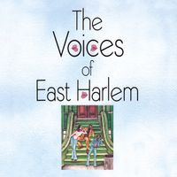 The Voices of East Harlem - The Voices Of East Harlem