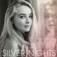 Sabrina Carpenter - Silver Nights