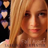 Sabrina Carpenter - Fall Apart