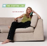 The Starting Line - Say It Like You Mean It