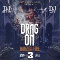 Drag-On - Barz On Fire 3