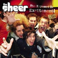 The Sheer - The Keyword Is Excitement