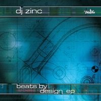 DJ Zinc - Beats By Design