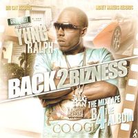 Juugman - Back 2 Bizness: The Mixtape B4 The Album