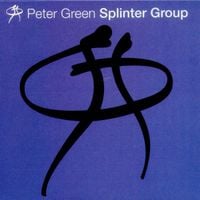 Peter Green Splinter Group - Splinter Group