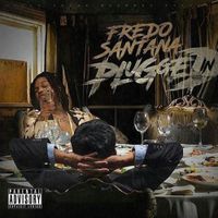 Fredo Santana - Plugged In