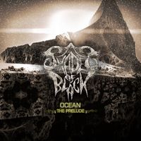 Shades Of Black - Ocean: The Prelude