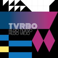 TVRBO - Algo Nuevo Algo Viejo