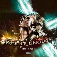 KayCyy - Patient Enough