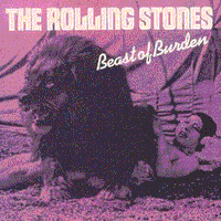 The Rolling Stones - Beast Of Burden
