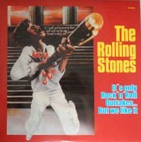 The Rolling Stones - It's Only Rock 'n Roll (But I Like It)