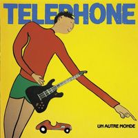 T&eacute;l&eacute;phone - Un autre monde