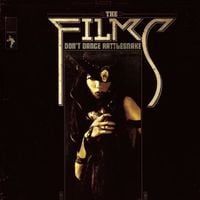 The Films - Don't Dance Rattlesnake