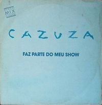 Cazuza - Faz Parte do Meu Show