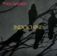 Indochine - 7000 Danses