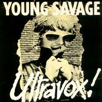 Ultravox - Young Savage
