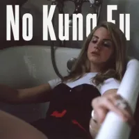 Lana Del Rey - No Kung Fu