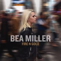 Bea Miller - Fire N Gold