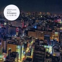 DeepChord Presents: Echospace - Liumin