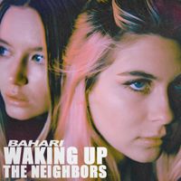 Bahari - Waking Up the Neighbors