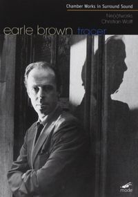 Ne(x)tworks / Christian Wolff - Earle Brown: Tracer