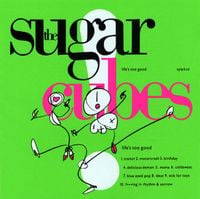 The Sugarcubes - Life's Too Good