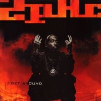 2Pac - I Get Around