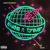 Mariah the Scientist - Always n Forever