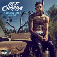 NLE Choppa - Narrow Road