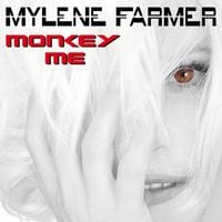 Myl&egrave;ne Farmer - Monkey Me