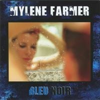 Mylène Farmer - Bleu Noir