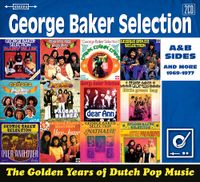 George Baker Selection - Golden Years Of Dutch Pop Music