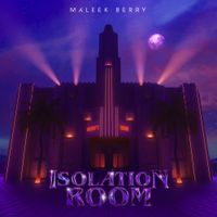 Maleek Berry - Isolation Room